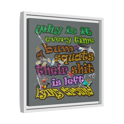 the bum's shit - framed canvas art (dark grey)