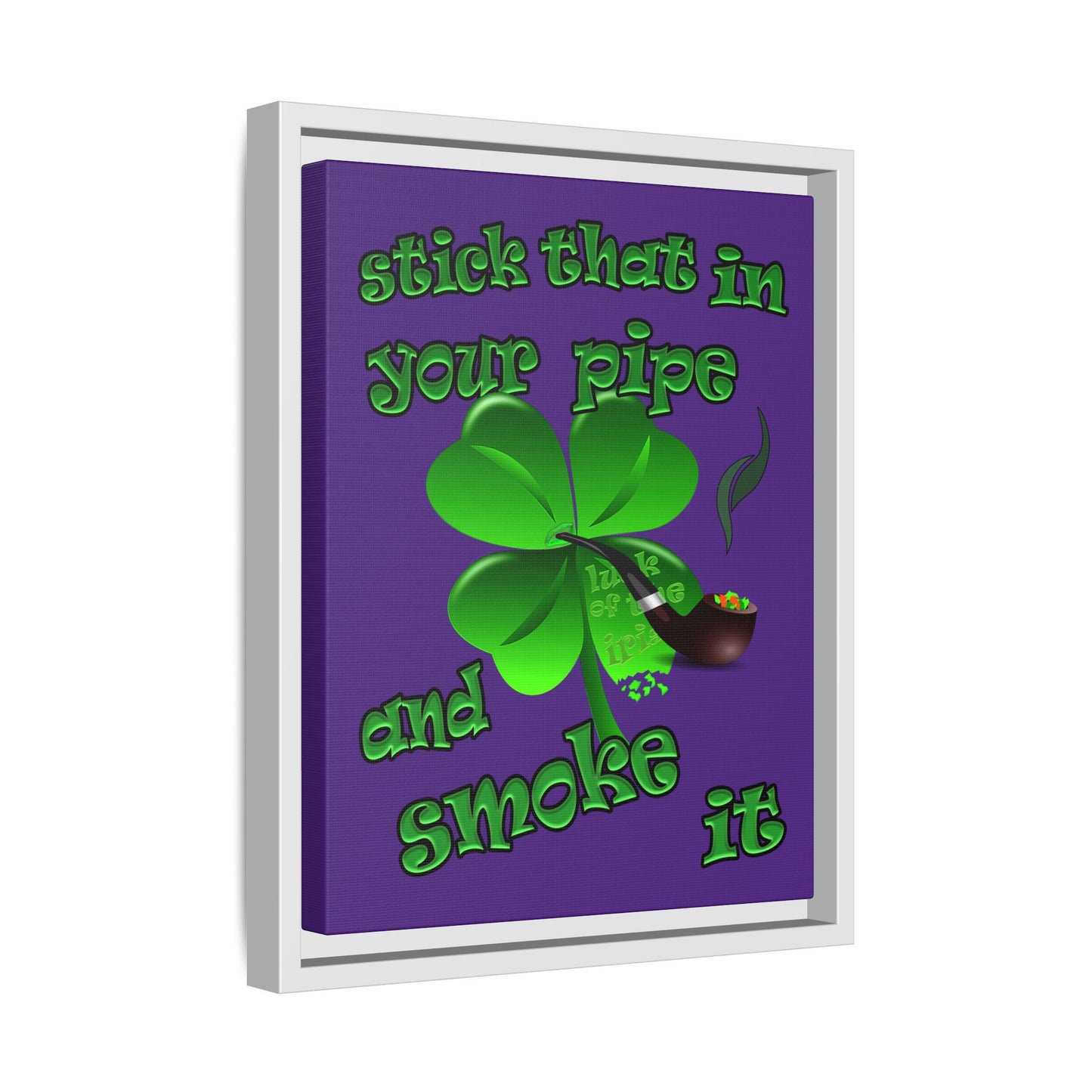 stick that in your pipe and smoke it - framed canvas art (purple)