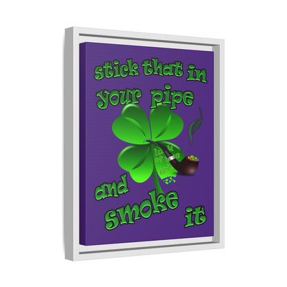stick that in your pipe and smoke it - framed canvas art (purple)