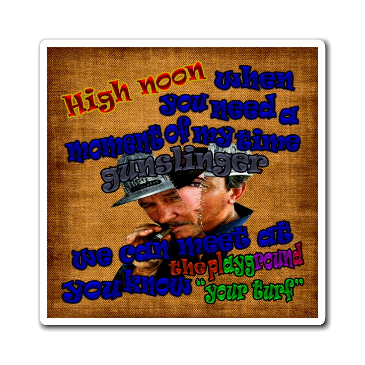 high noon - Magnets - (brown papyrus)