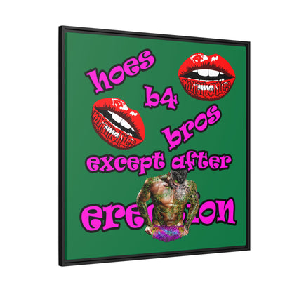 hoes b4 bros - framed canvas art (dark green)