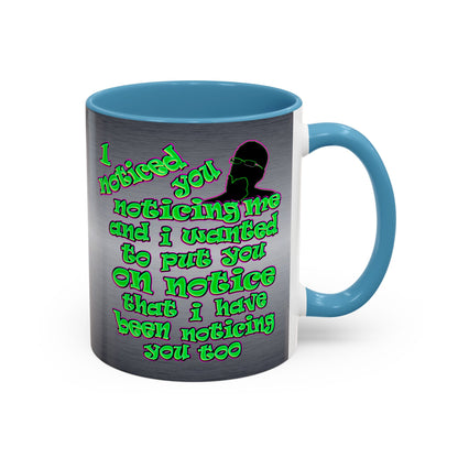 noticed you noticing - Accent Mug (brushed nickel)