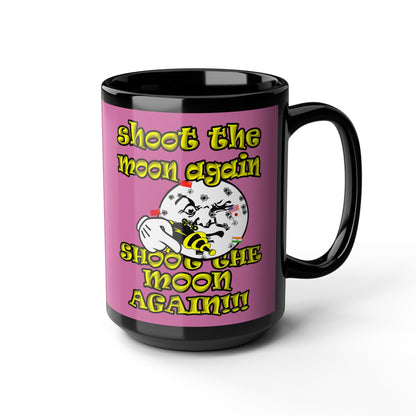 shoot the moon again - Black Mug (light pink)