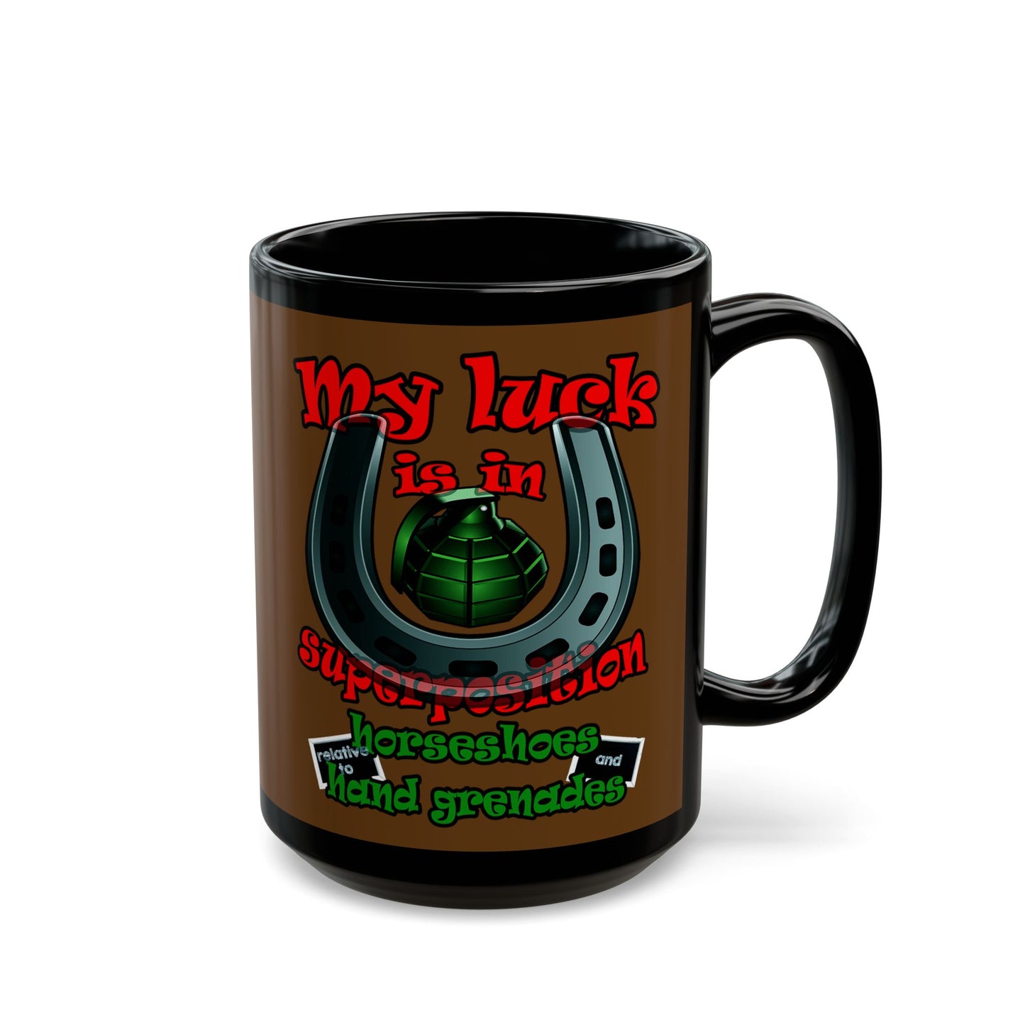 my luck - Black Mug (brown)