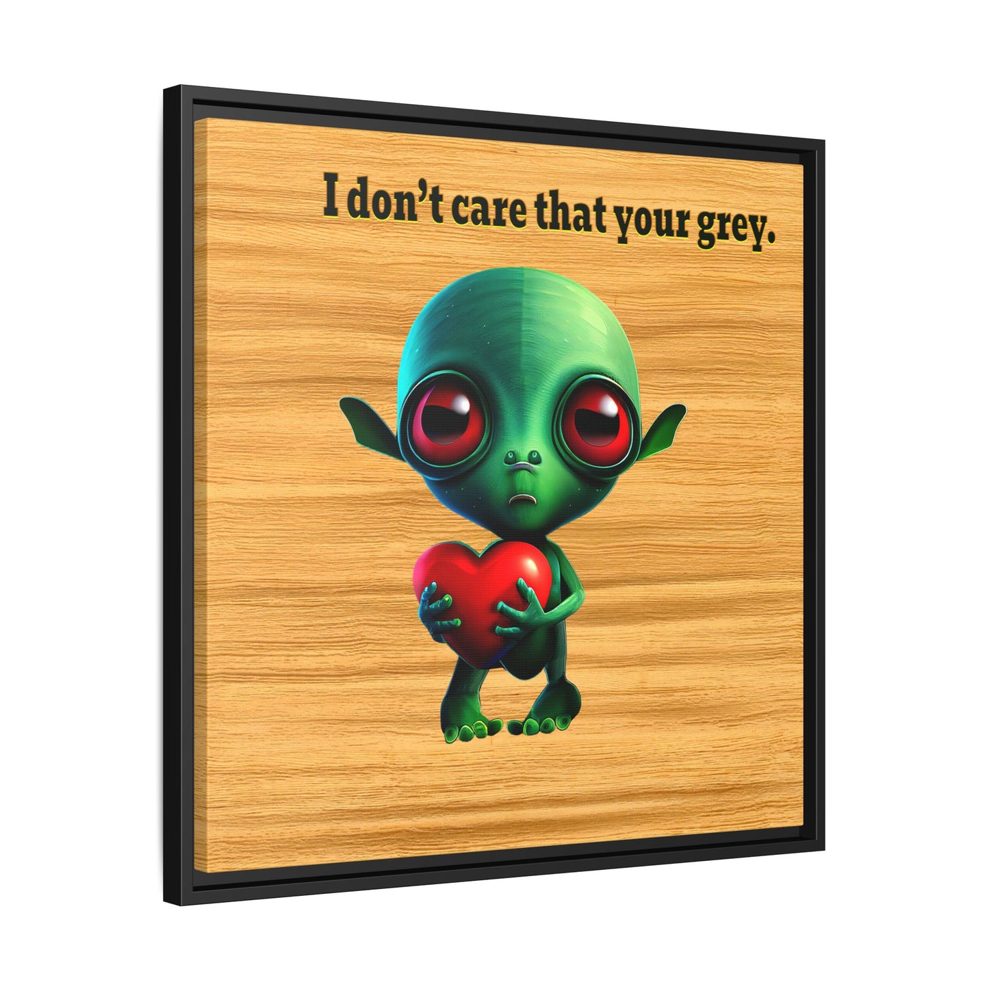 I don't care that your grey - framed canvas art (butterscotch wood finish)