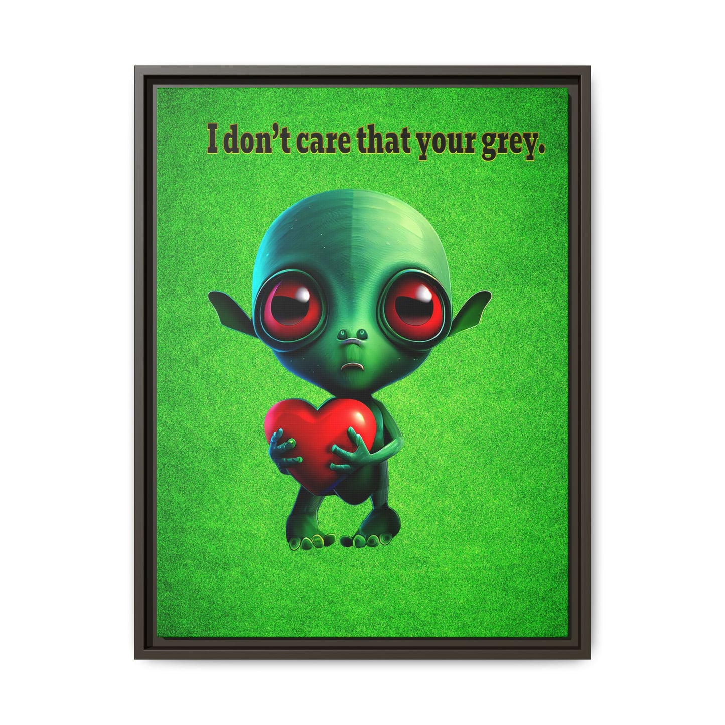 I don't care that your grey - framed canvas art (green turf)