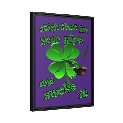 stick that in your pipe and smoke it - framed canvas art (purple)