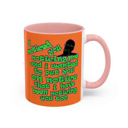 noticed you noticing - Accent Mug (crusta)