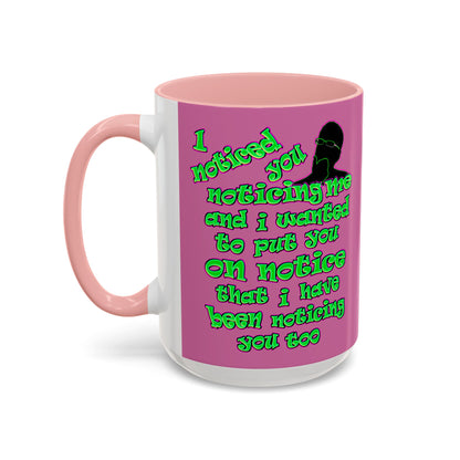 noticed you noticing - Accent Mug (light pink)