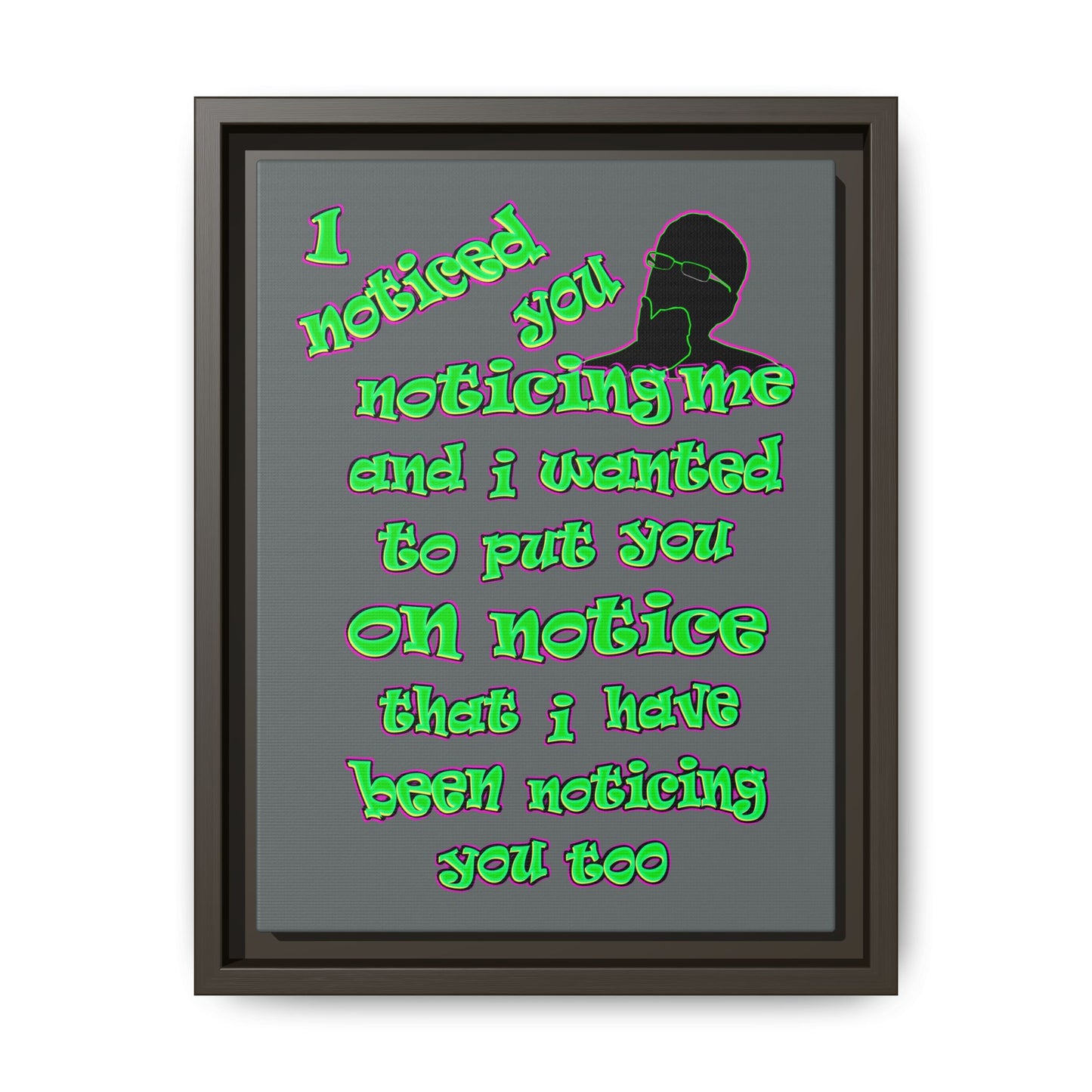 noticed you noticing - framed canvas art (dark grey)