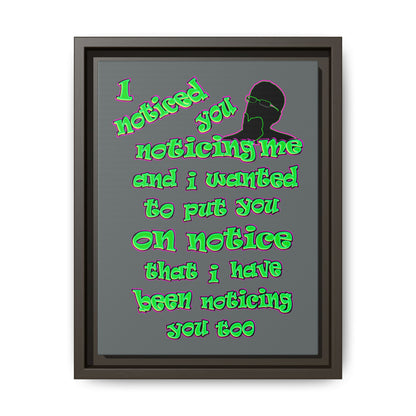 noticed you noticing - framed canvas art (dark grey)