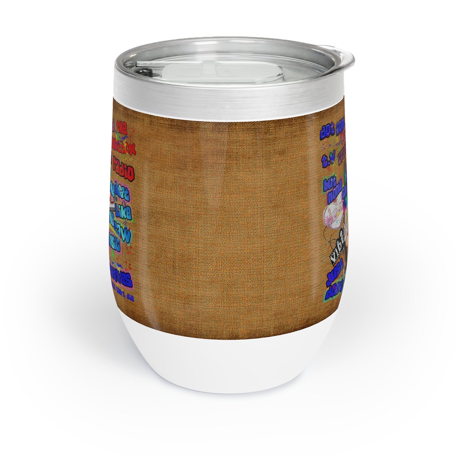 drop the beat - Chill Wine Tumbler  (brown papyrus)