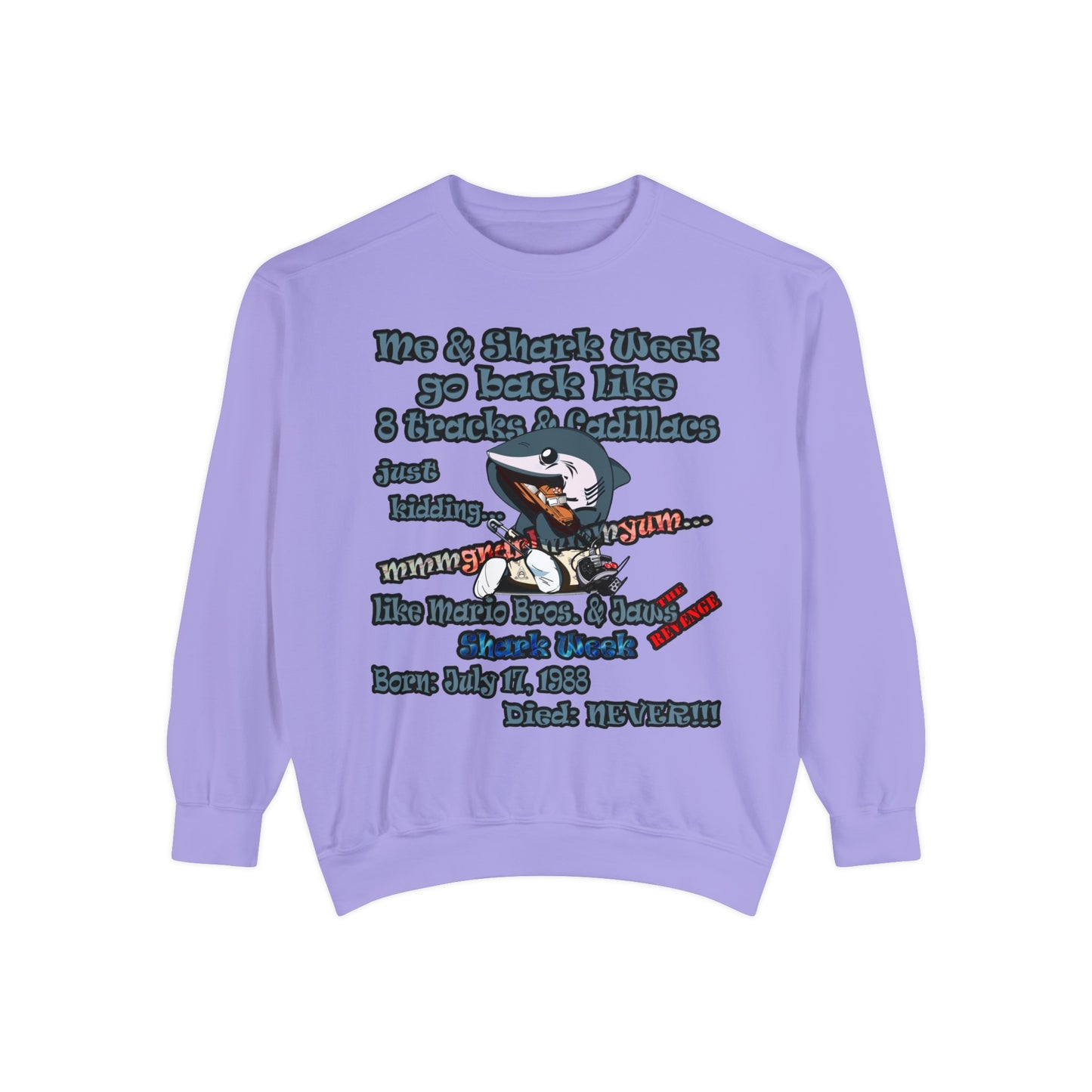 shark week - Unisex Garment-Dyed Sweatshirt