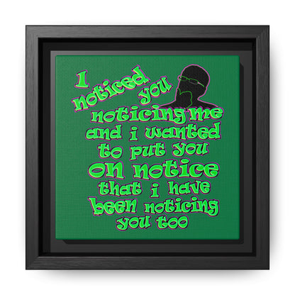 noticed you noticing - framed canvas art (dark green)