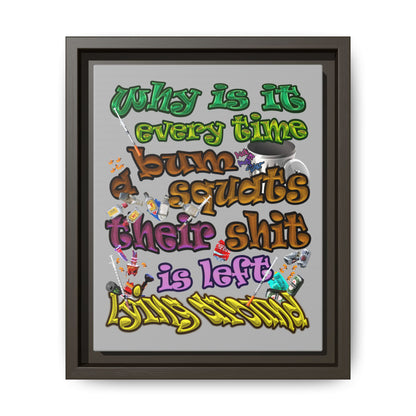 the bum's shit - framed canvas art (light grey)