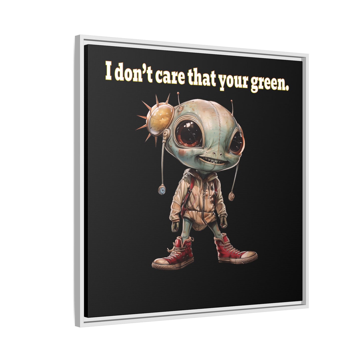 I don't care that your green - framed canvas art (black)