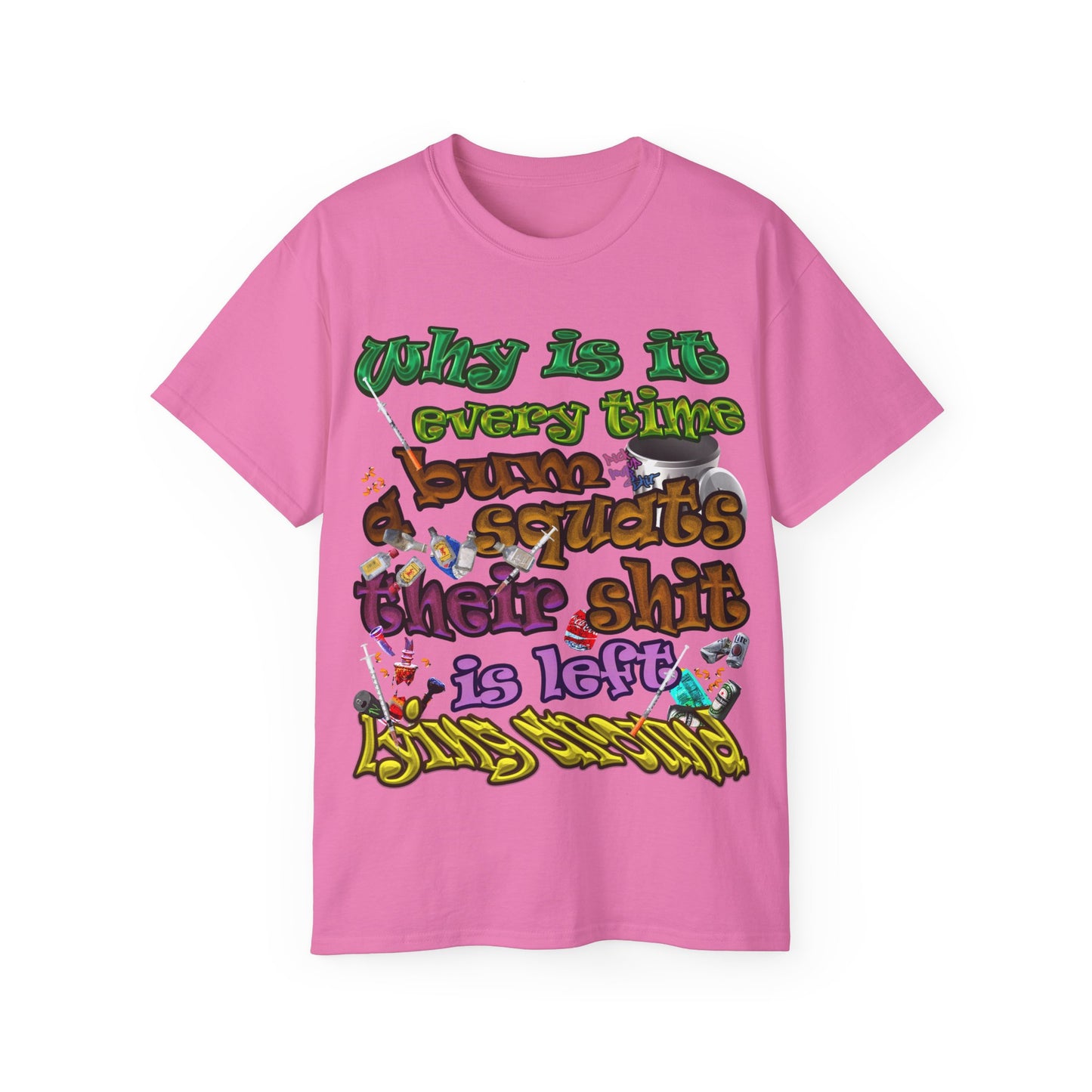 the bum's shit - Unisex Ultra Cotton Tee