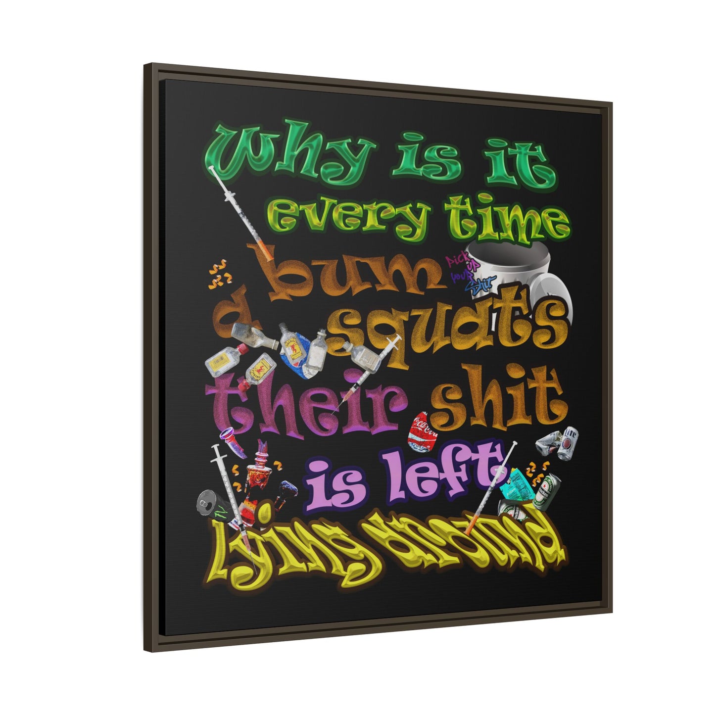 the bum's shit - framed canvas art (black)