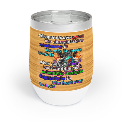 doggystyle - Chill Wine Tumbler (butterscotch wood finish)