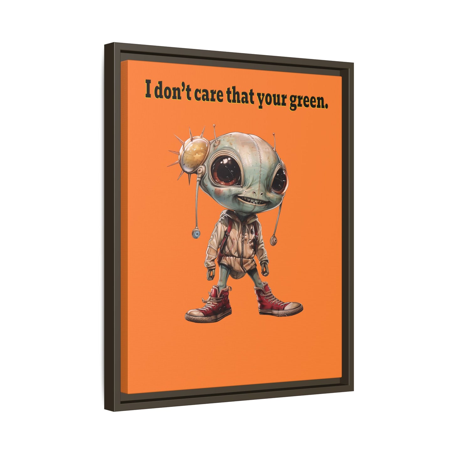 I don't care that your green - framed canvas art (crusta)