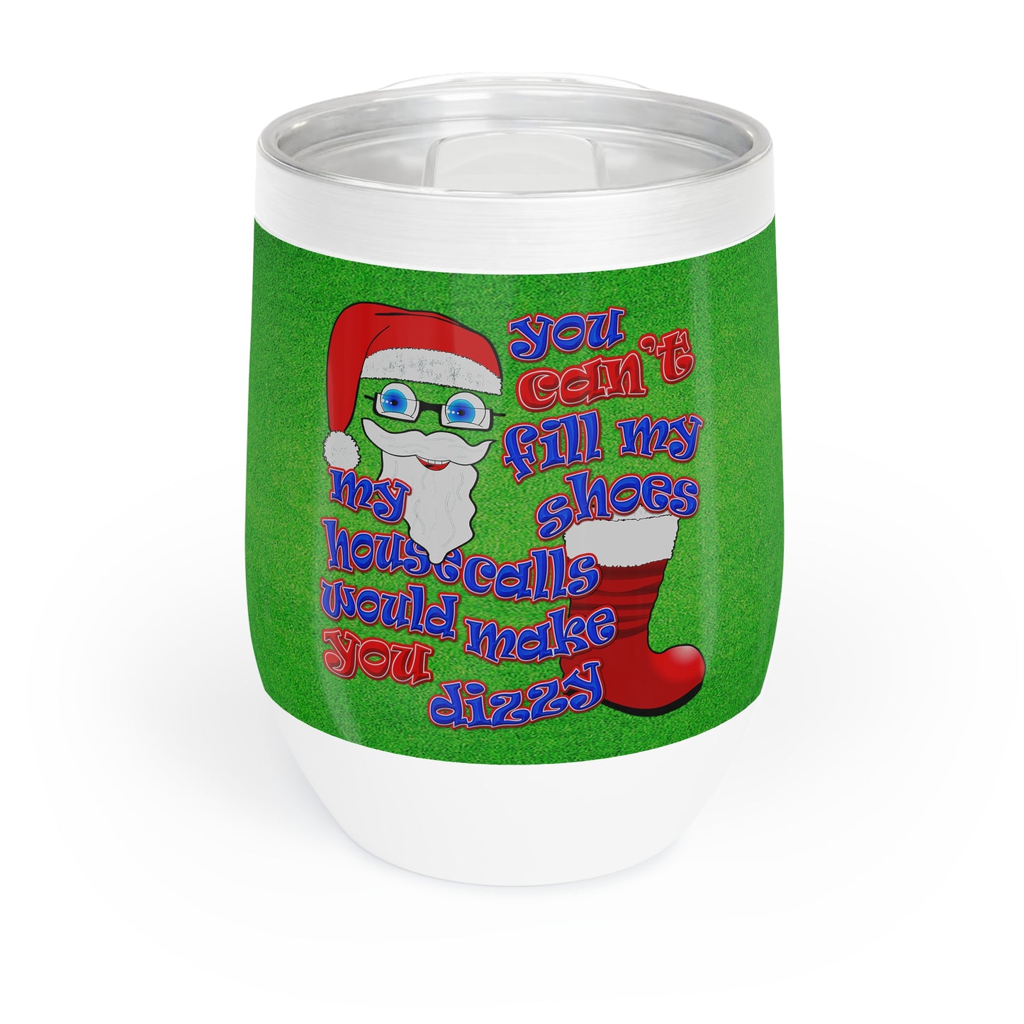 santa's shoes - Chill Wine Tumbler (green turf)