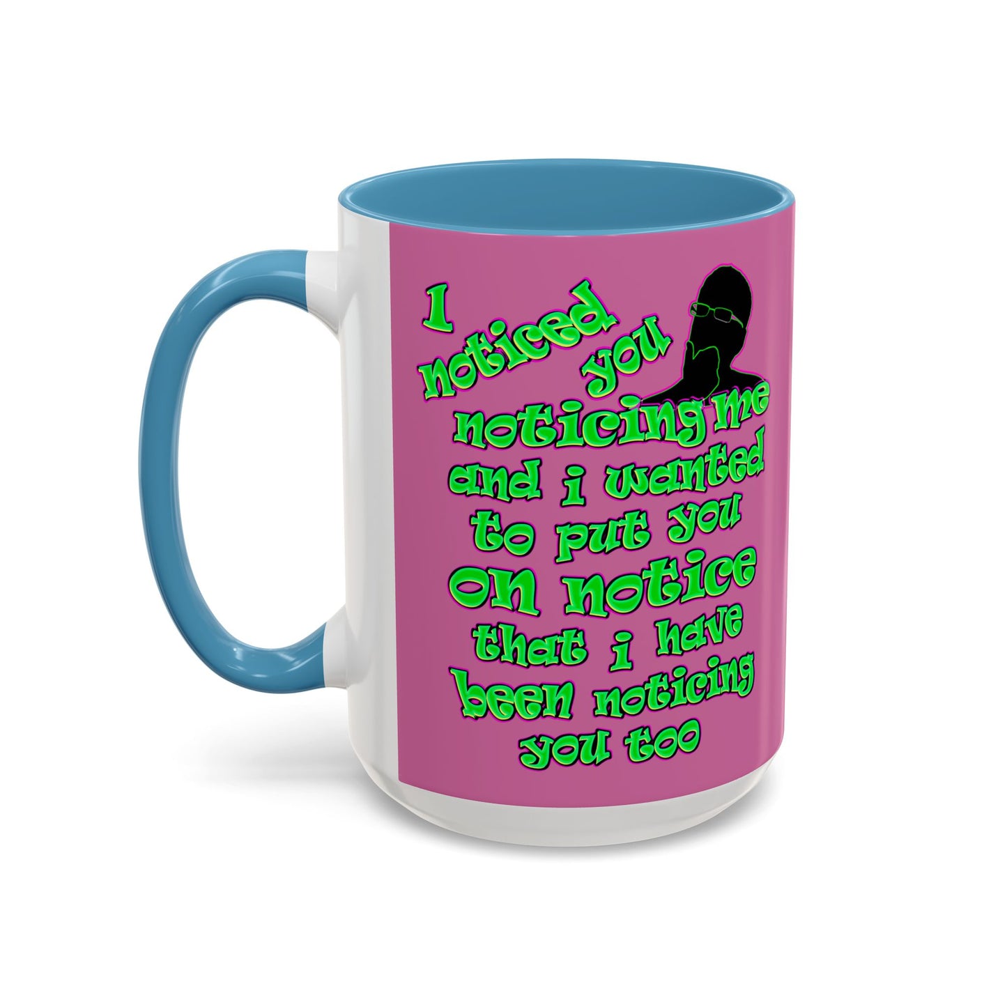 noticed you noticing - Accent Mug (light pink)