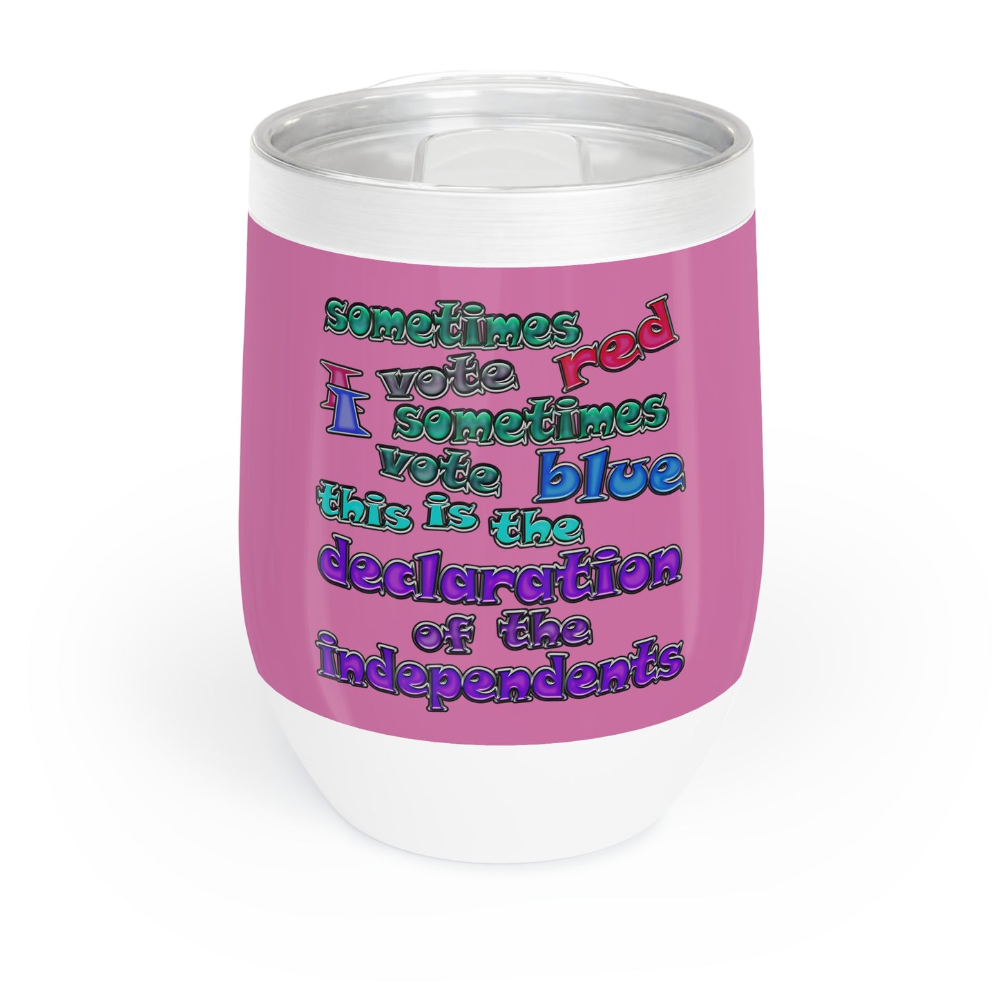 declaration of the independents - Chill Wine Tumbler (light pink)