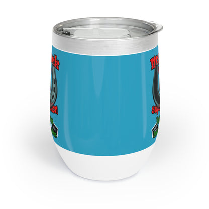 my luck - Chill Wine Tumbler (turquoise)