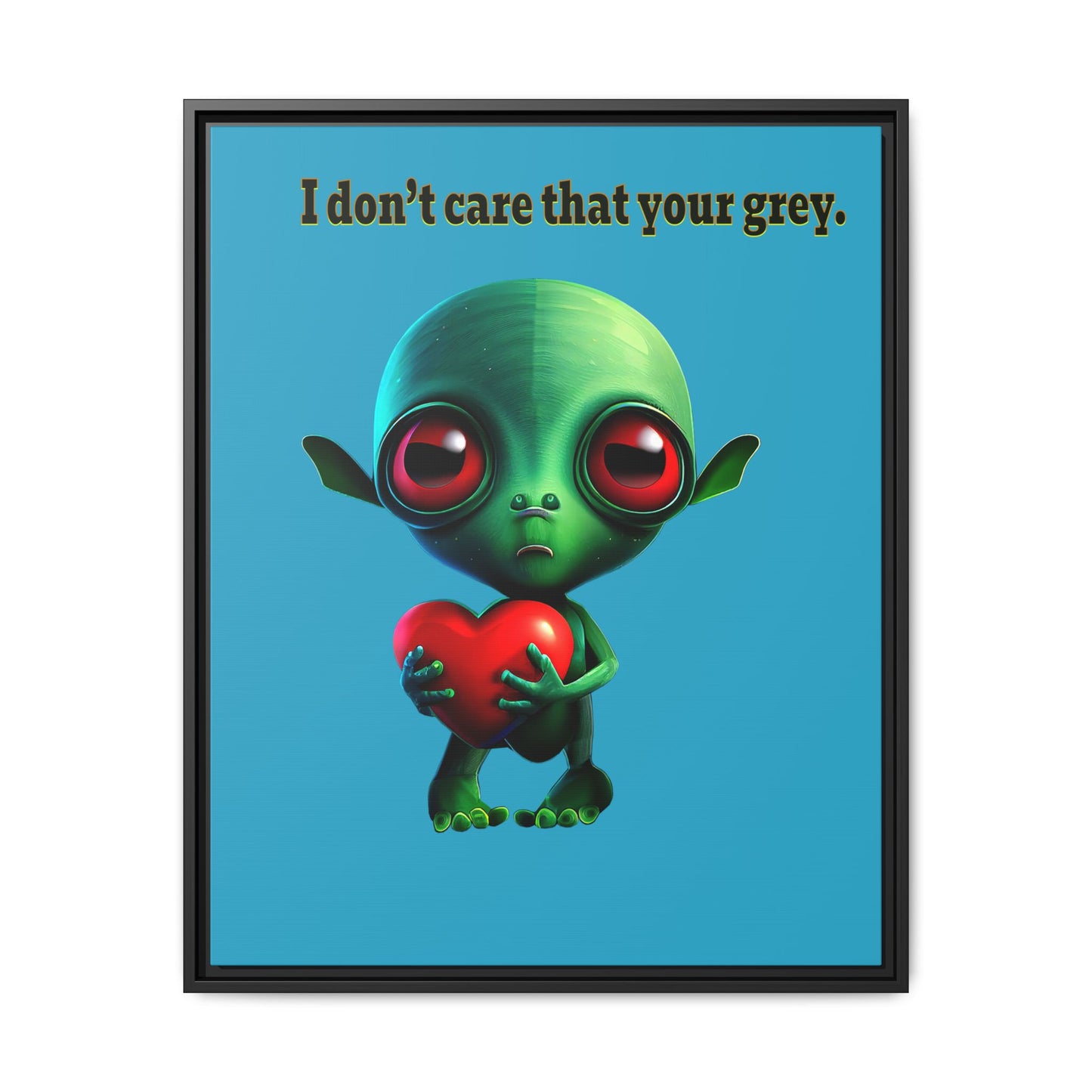 I don't care that your grey - framed canvas art (turquoise)