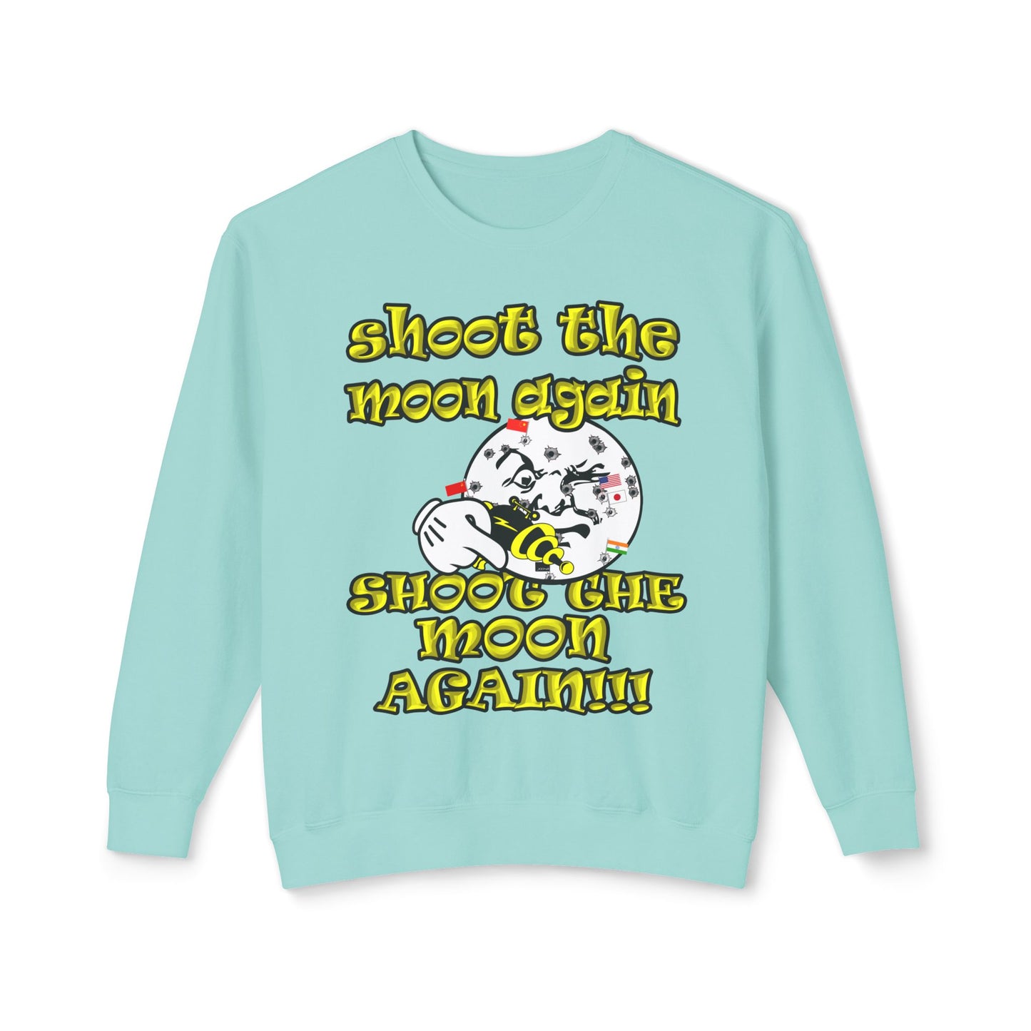 shoot the moon again - Unisex Lightweight Crewneck Sweatshirt