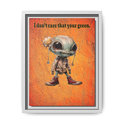 I don't care that your green - framed canvas art (burnt orange)