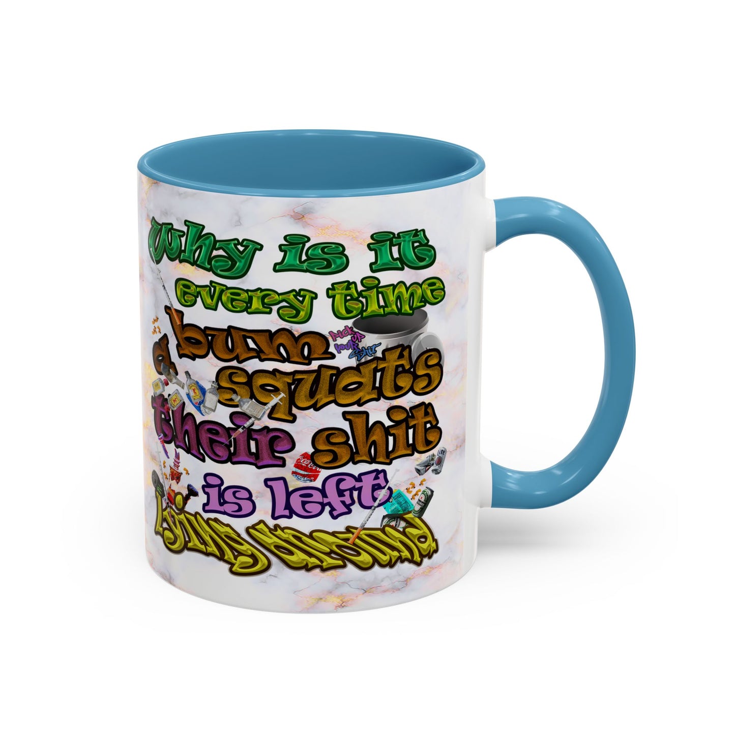 the bum's shit - Accent Mug (white marble)