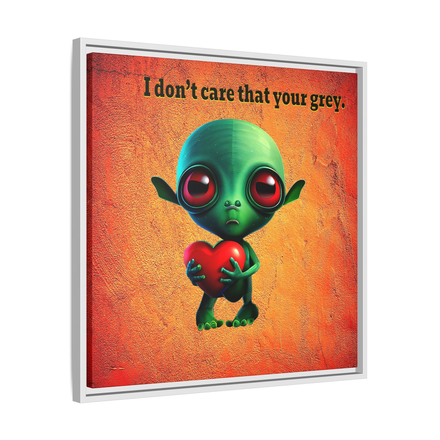 I don't care that your grey - framed canvas art (burnt orange)