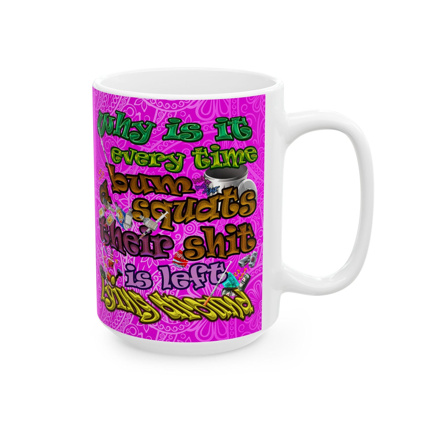 the bum's shit - White Mug (pink swirl)