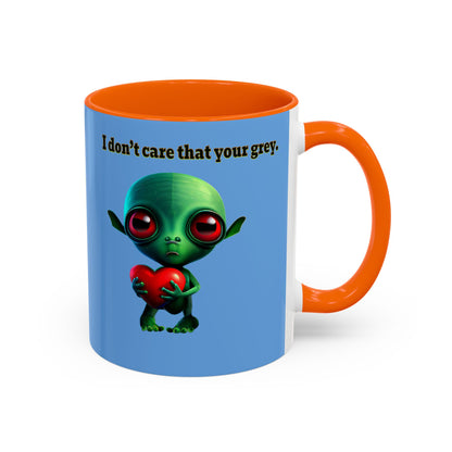 I don't care that your grey - Accent Mug (light blue)