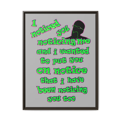 noticed you noticing - framed canvas art (light grey)