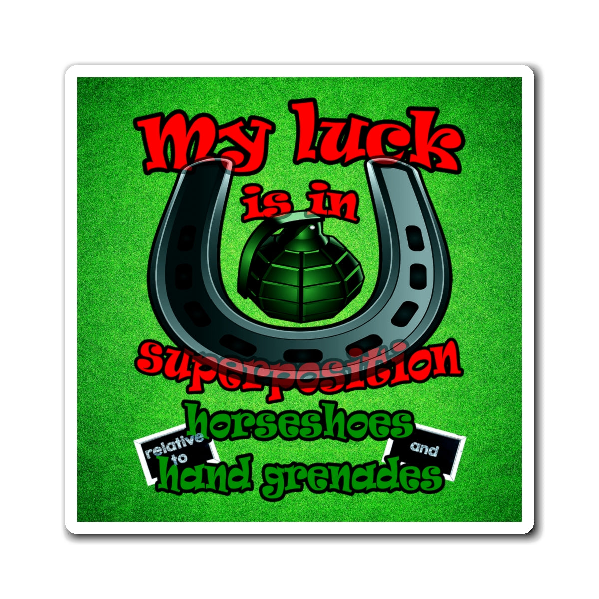 my luck - Magnets - (green turf)