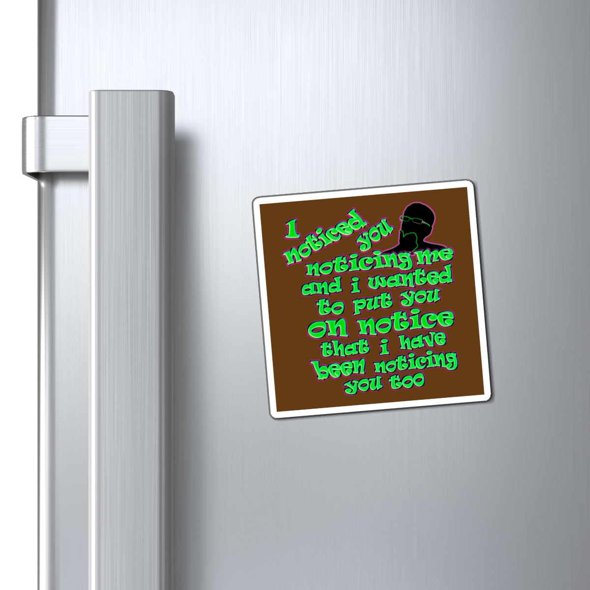 noticed you noticing - Magnets - (brown)
