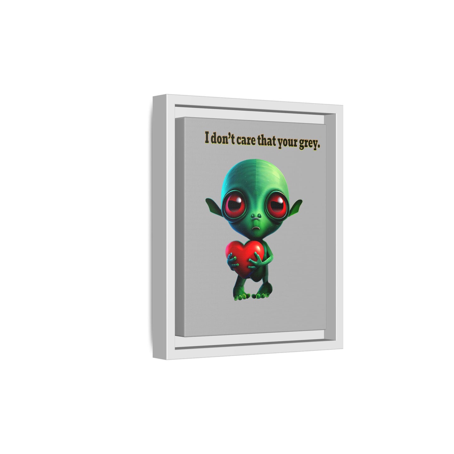 I don't care that your grey - framed canvas art (light grey)