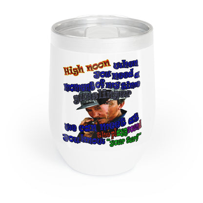 high noon - Chill Wine Tumbler (white)