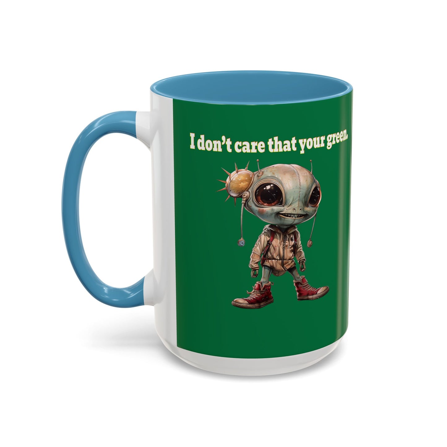 I don't care that your grey - Accent Mug (dark green)