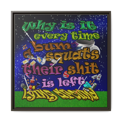 the bum's shit - framed canvas art ('snoops' background)