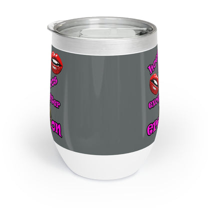 hoes b4 bros - Chill Wine Tumbler (dark grey)