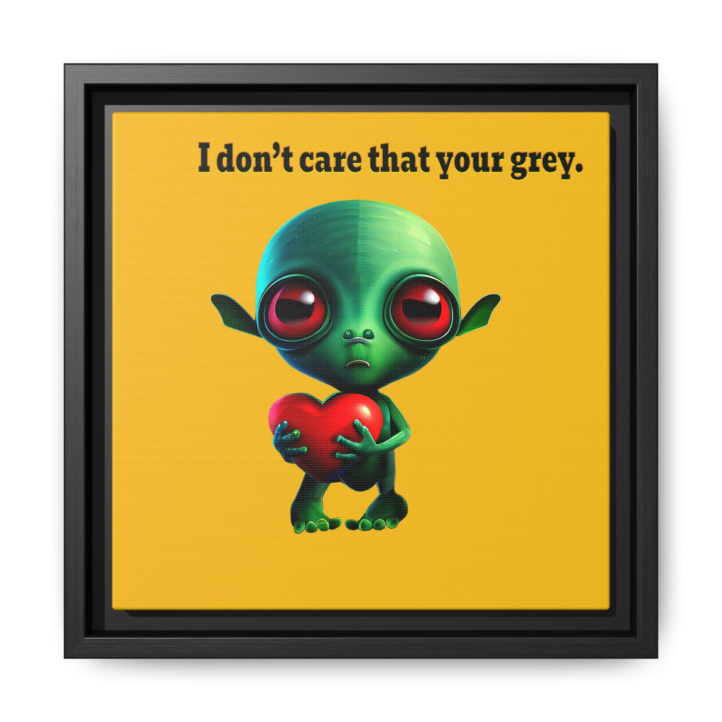 I don't care that your grey - framed canvas art (yellow)