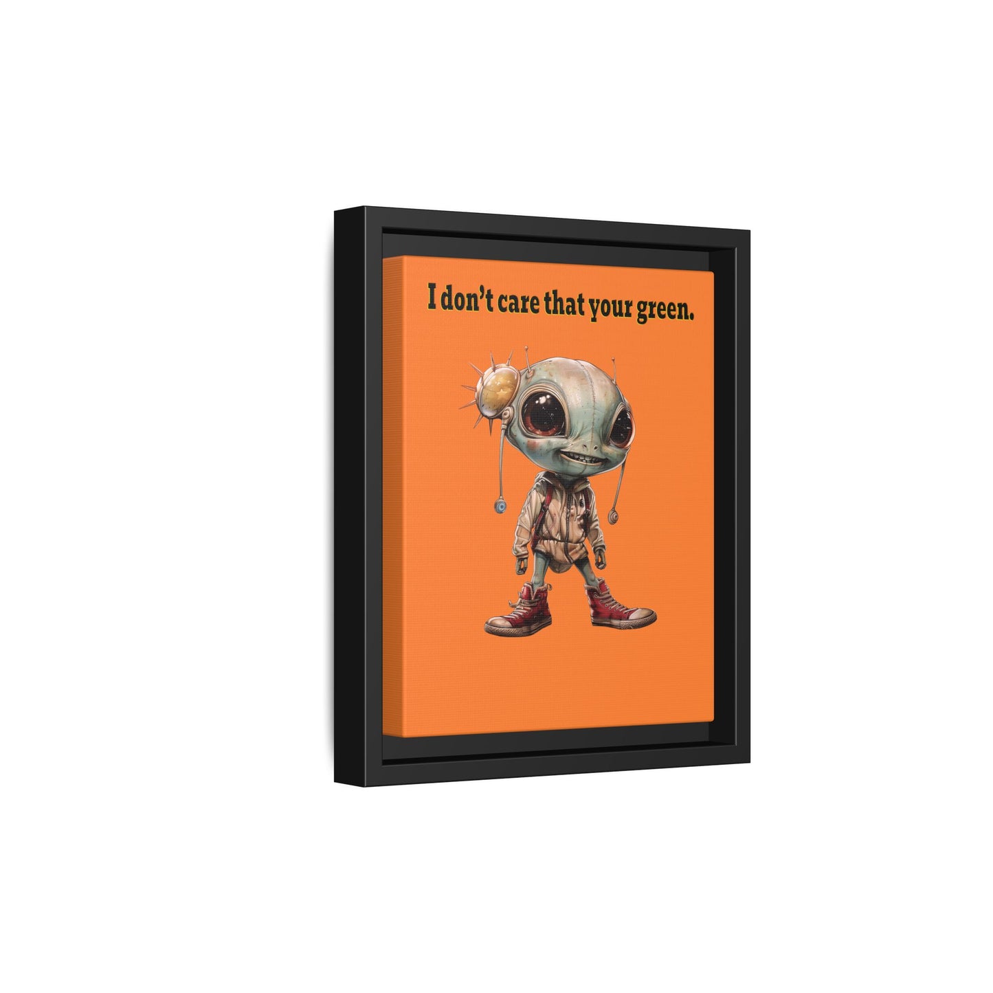 I don't care that your green - framed canvas art (crusta)