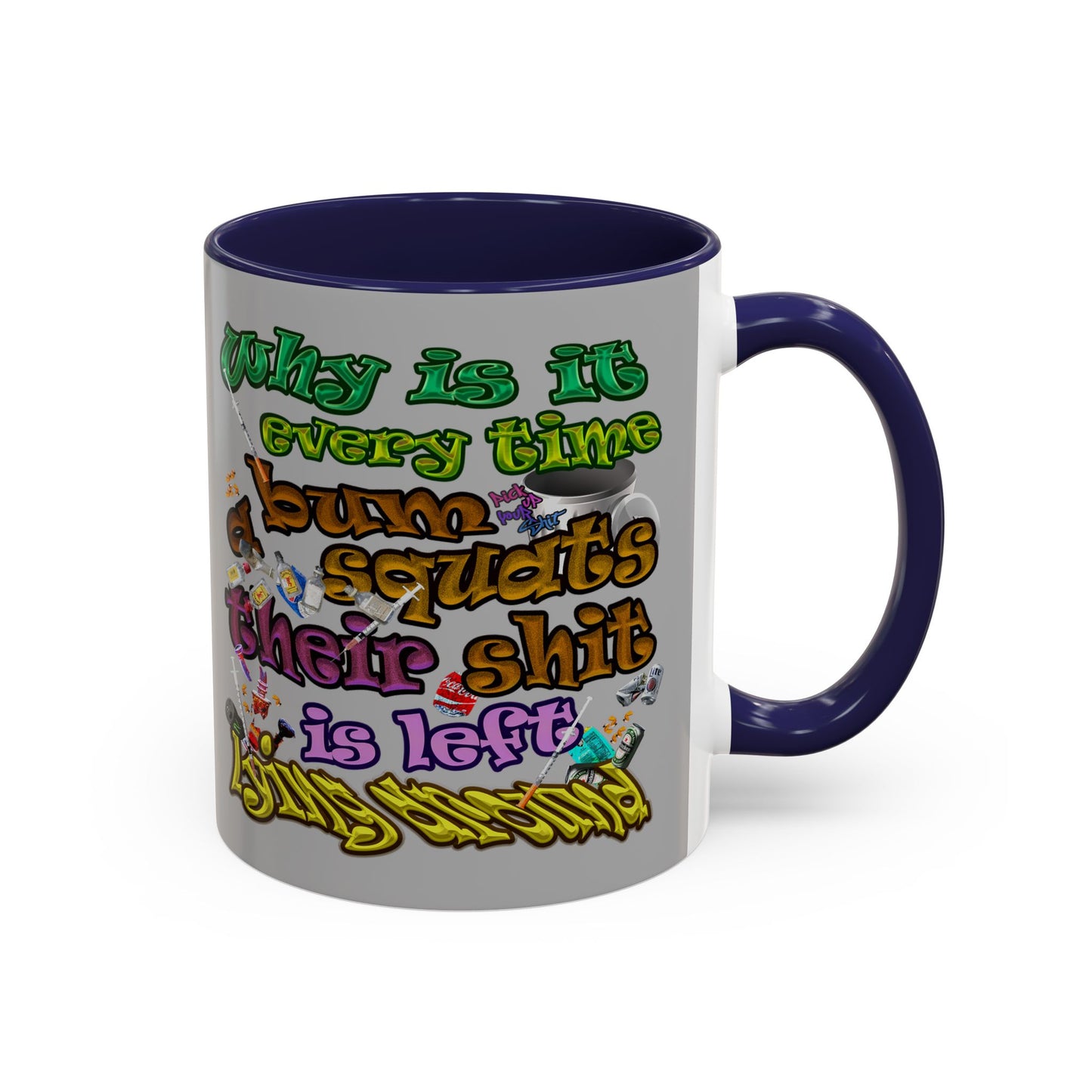 the bum's shit - Accent Mug (light grey)