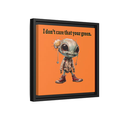 I don't care that your green - framed canvas art (crusta)