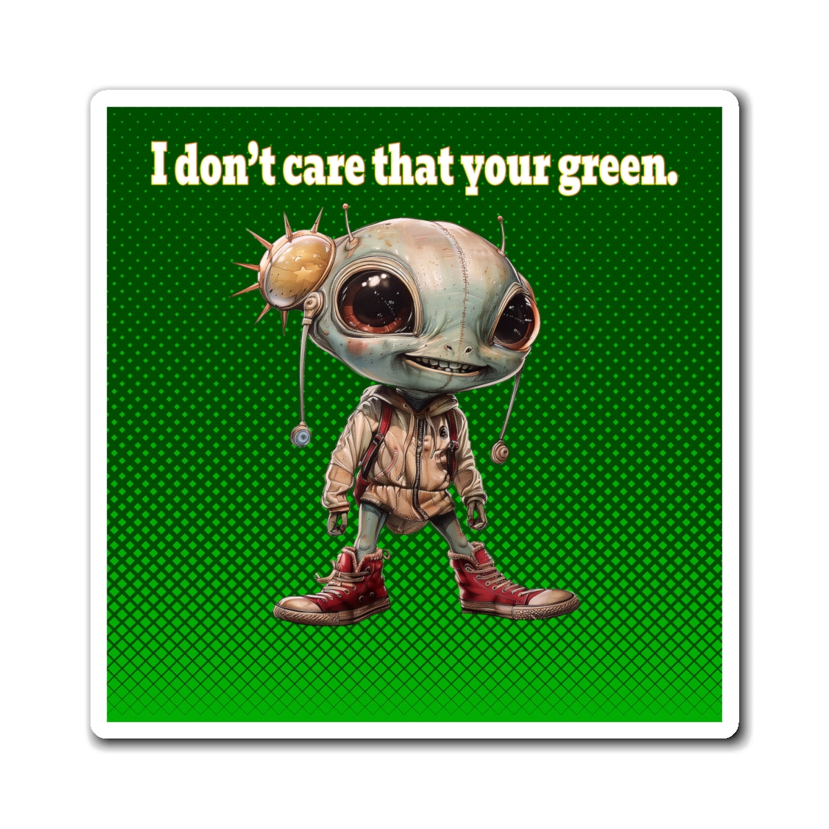 I don't care that your green - Magnets - (logo green)