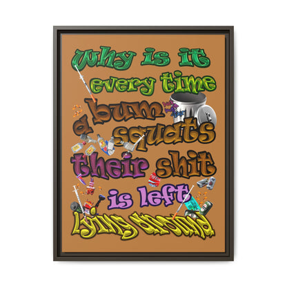 the bum's shit - framed canvas art (light brown)