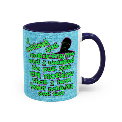 noticed you noticing - Accent Mug (faded dark blue)